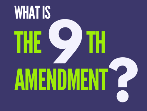 What is the 9th Amendment?